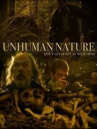 Постер к фильму "Нечеловеческая природа"