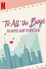 Постер к Всем парням, которых я любила раньше 3 (2021)