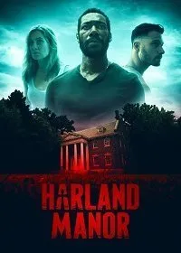 Постер к фильму "Поместье Харланд"