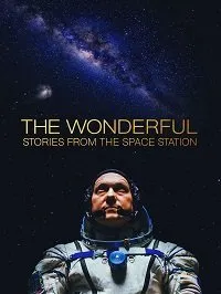 Постер к Прекрасное: Истории с космической станции (2021)