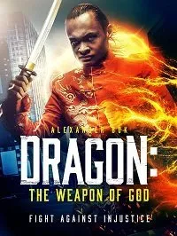 Постер к Дракон: оружие Бога (2022)