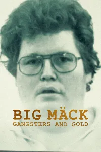 Постер к Биг Мак: гангстеры и золото (2023)