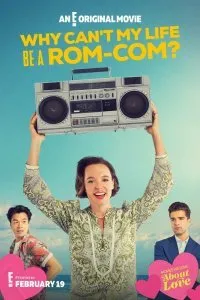 Постер к фильму "Почему моя жизнь не может быть романтической комедией?"