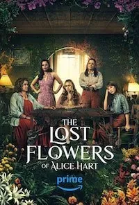 Постер к Потерянные цветы Элис Харт (1 сезон)